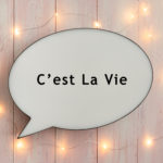 C'est La Vie